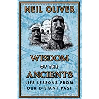Wisdom of the Ancients: Life lessons from our distant past